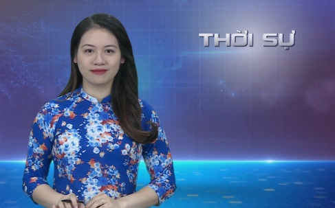 Chương trình thời sự tối 18/01/2023